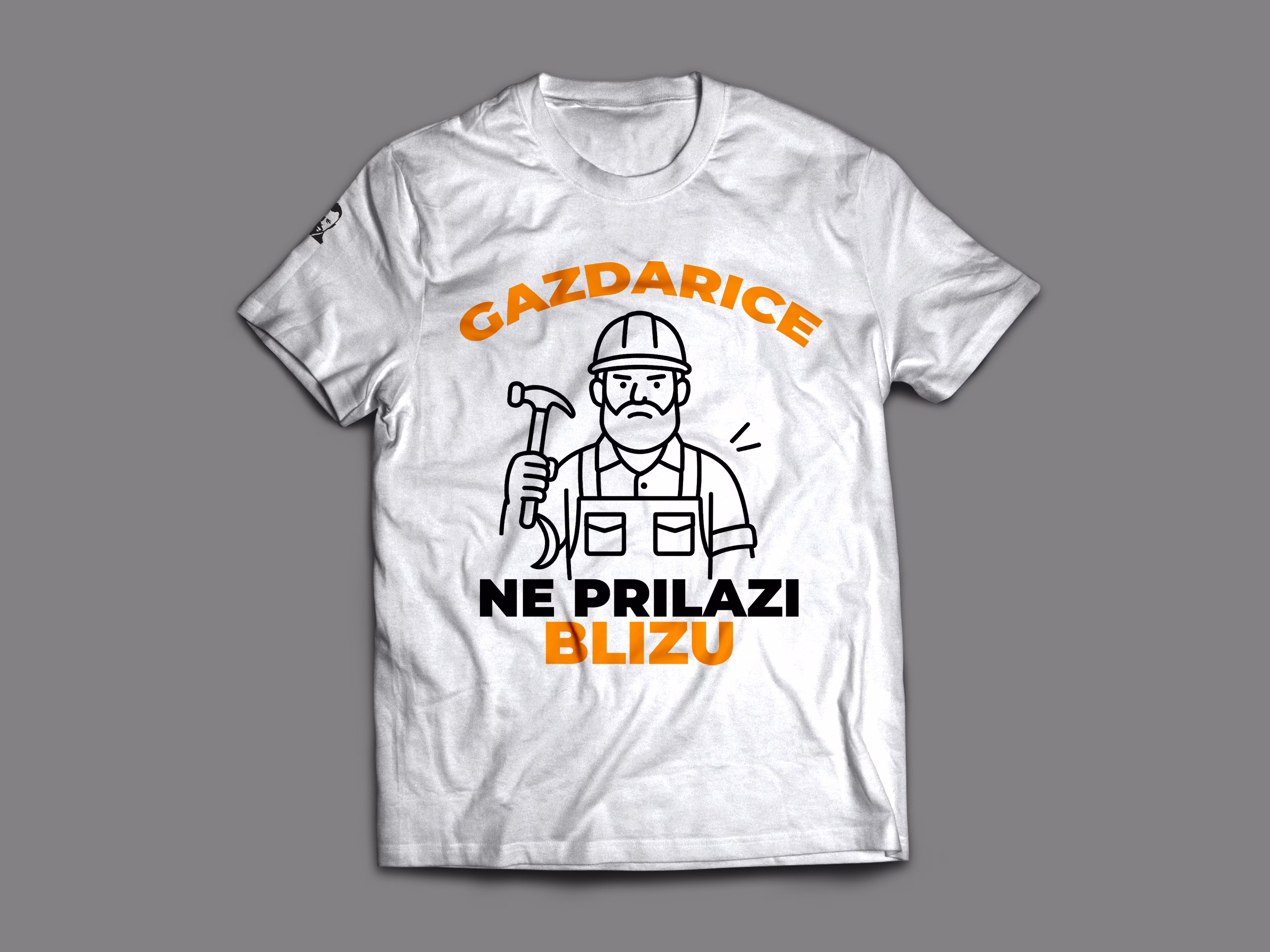 Majica: Gazdarice, ne prilazi blizu